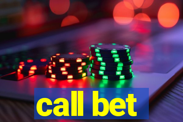 call bet